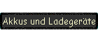 Akkus und Ladegerte